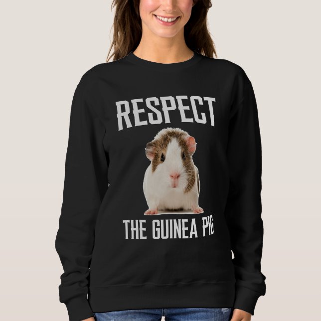Respect The Guinea Pig For Guinea Pig T Shirt (Framsida)