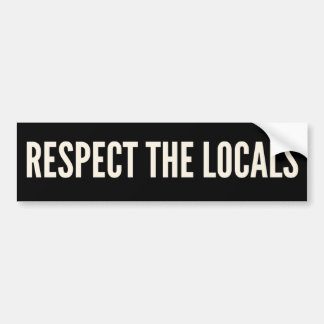 Respect the Locals Bildekal