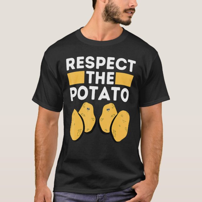 RESPECT THE POTATO Is Potato Internet Meme Potato T Shirt (Framsida)