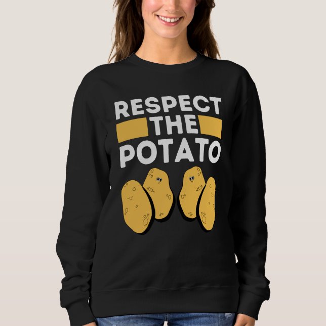 Respect The Potato Meme  Root Vegetable Potatoes P T Shirt (Framsida)