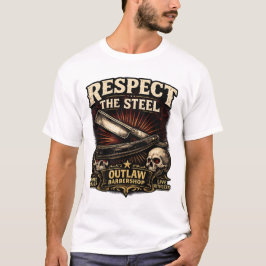 Respect the Steel – Straight Razor Design T Shirt