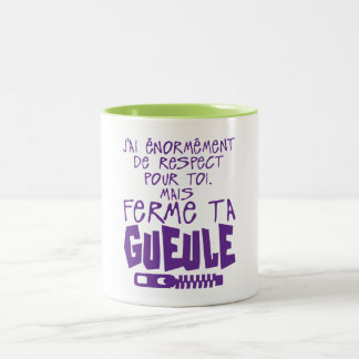 respect toi ferme te gueule citation fermeture ecl Två-Tonad mugg