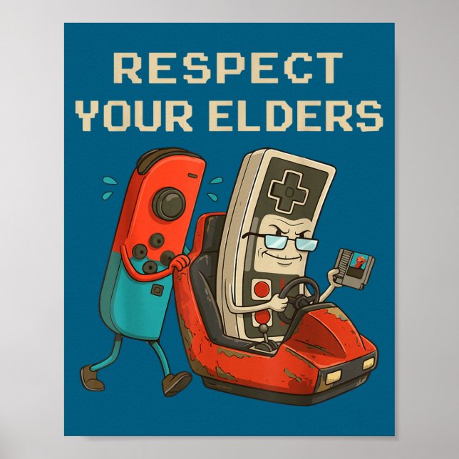 Respect Your Elders Retro Gaming Funny Gamer Contr Poster (Framsidan)