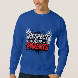 Respect Your Parents — Men’s Hoodie / Respect  Lång Ärmad Tröja