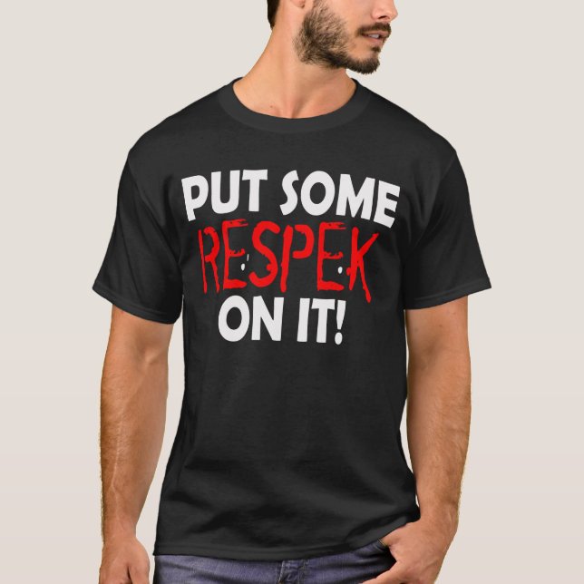 Respekt för den t-shirt (Framsida)