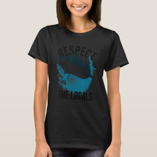 Respekt för lokala Höger för hajdjur i havsområdet T Shirt