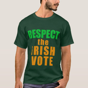 RESPEKT SOM IRLÄNDARE RÖSTAR T SHIRT