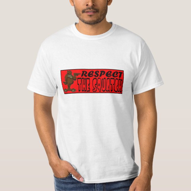 RESPEKT SQUATCHEN!  Se likt ett PRO i Bobos T Shirt (Framsida)