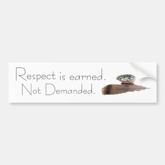 Respekt tjänas. Inte Demanded. Bildekal (Framsidan)