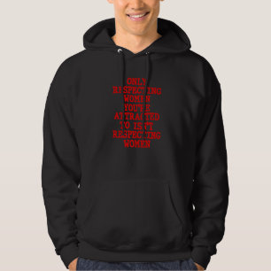 Respekten för kvinnor du är lockad att bli "Resp" Hoodie