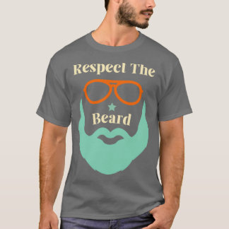 Respektera Beard 1 1 T Shirt
