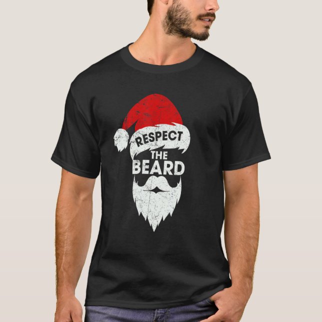 Respektera Beard-julheparen Santa Julafton T Shirt (Framsida)