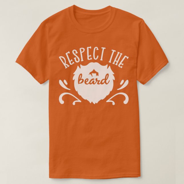 Respektera Beard New Pappa Fatherx27-dagen T Shirt (Design framsida)