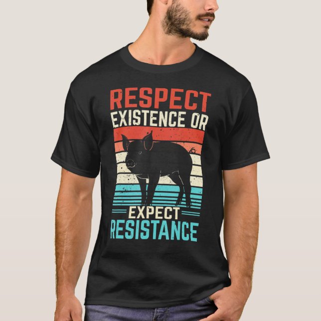 Respektera befintlig eller förväntad resistans t shirt (Framsida)