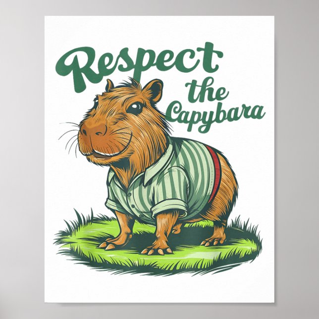 Respektera Capybara - Roligt Foto Gnagare Capibara Poster (Framsidan)