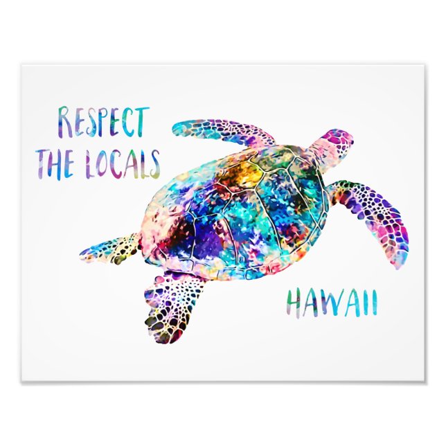 Respektera citatet av Locals Sea Turtle Tie Dye Be Fototryck (Framsidan)