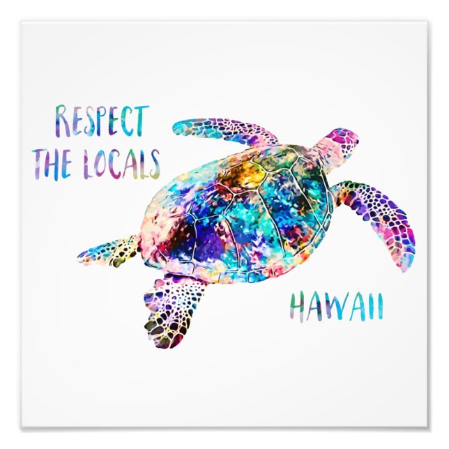 Respektera citatet av Locals Sea Turtle Tie Dye Be Fototryck (Framsidan)
