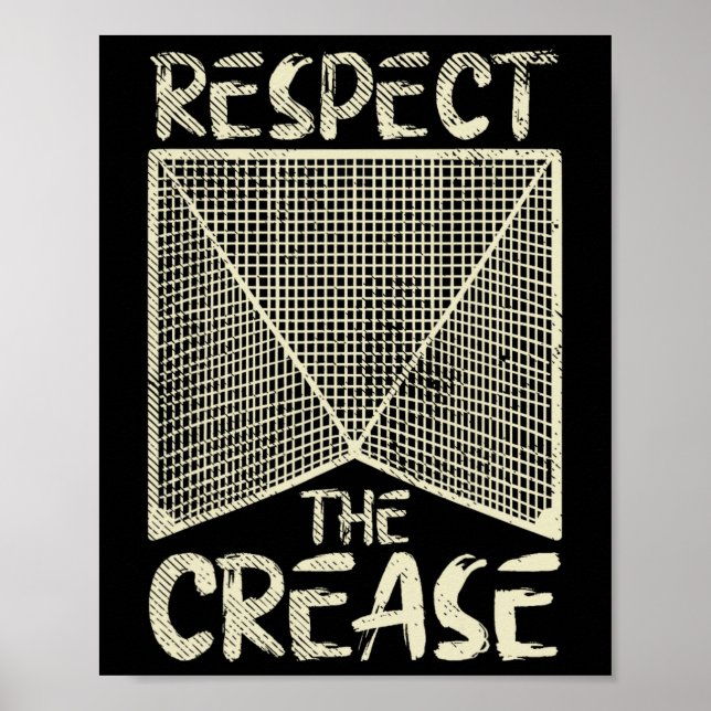 Respektera Crease Lacrosse Lax Goalie Player Gift Poster (Framsidan)
