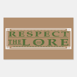 RESPEKTERA DEN LORE WG REKTANGULÄRT KLISTERMÄRKE
