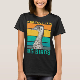 Respektera den stora fågelcitatet för en fågelfåge t shirt