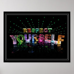 Respektera din egen inspirerande Poster