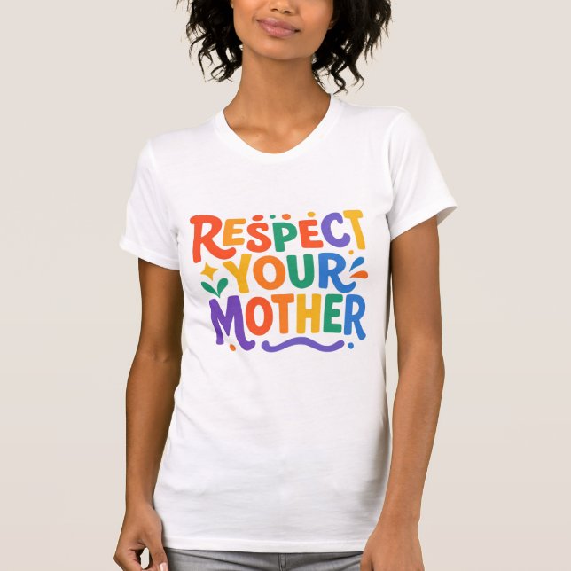 RESPEKTERA DIN MAMMA T-SHIRT (Framsida)
