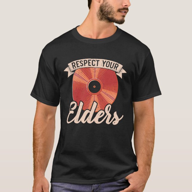 Respektera dina äldre inspelningsamlare för vinylp t shirt (Framsida)
