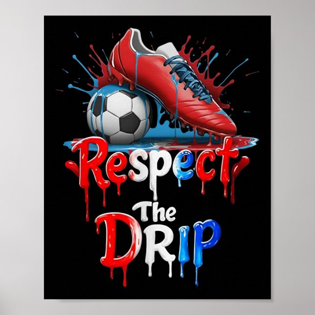 Respektera Drip-fotboll Graffiti Gatustil  Poster (Framsidan)