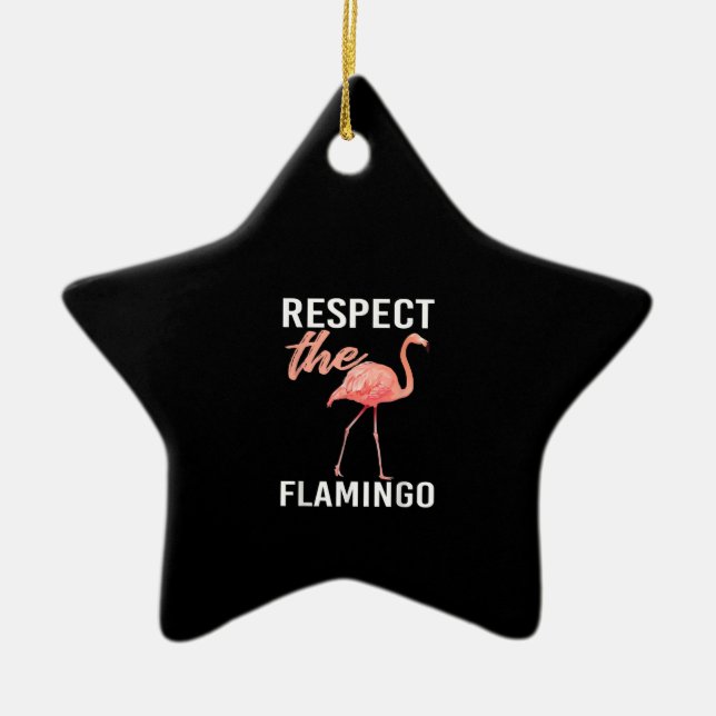Respektera Flamingo | Funny Flamingo Älskare Julgransprydnad Keramik (Framsidan)