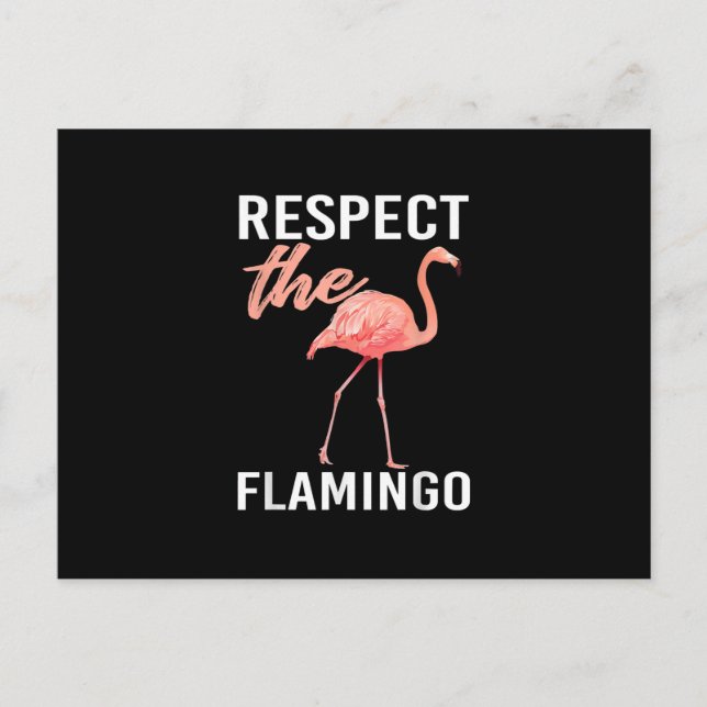 Respektera Flamingon | Rolig Flamingo Älskare Vykort (Framsida)