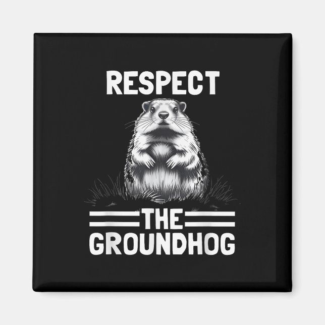 Respektera Groundhog Celebrate Groundhog Day _1 Magnet (Framsidan)