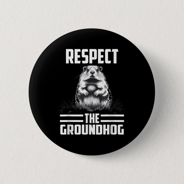 Respektera Groundhog Celebrate Groundhog Day Knapp (Framsida)