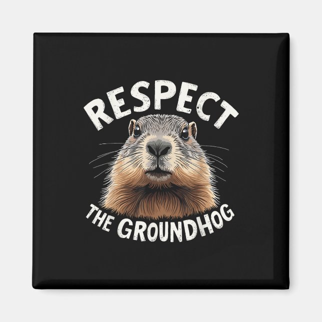 Respektera Groundhog Celebrate Groundhog Day med Magnet (Framsidan)