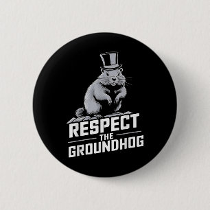 Respektera Groundhog Ground Hog Day _2 Knapp