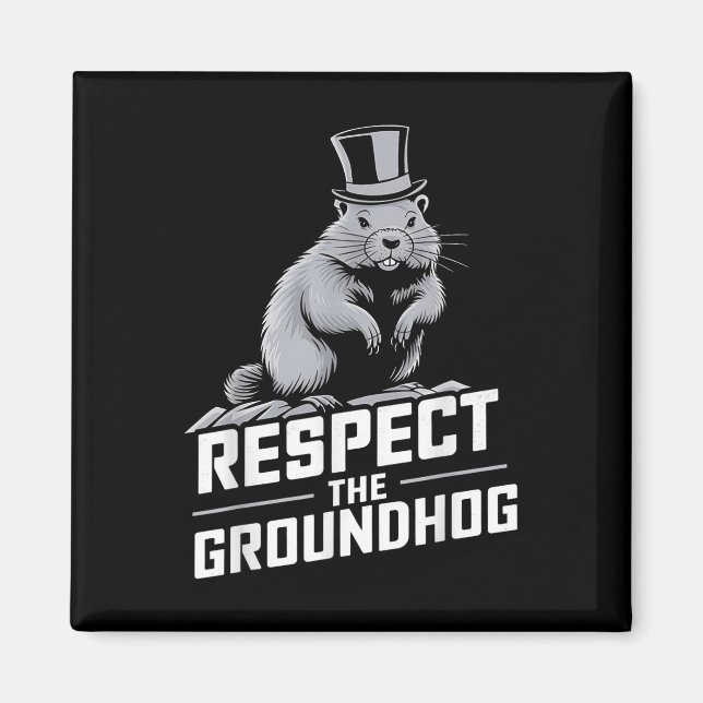 Respektera Groundhog Ground Hog Day _2 Magnet (Framsidan)