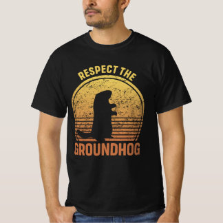 Respektera Groundhog Lundhog-dagen T Shirt