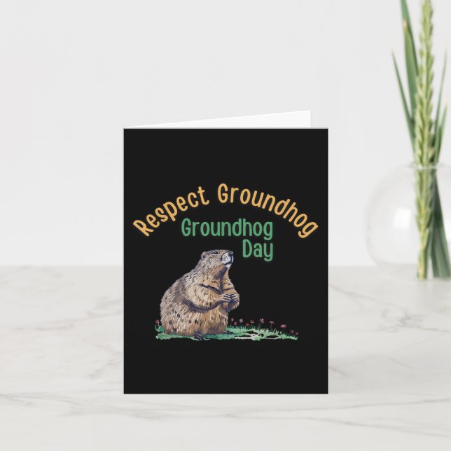 Respektera Groundhog Shirt _ Funny Groundhog Day Kort (Framsida)