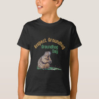 Respektera Groundhog Shirt _ Funny Groundhog Day