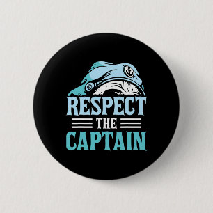 Respektera kapten Frakt Skipper Boat Owner Älskare Knapp