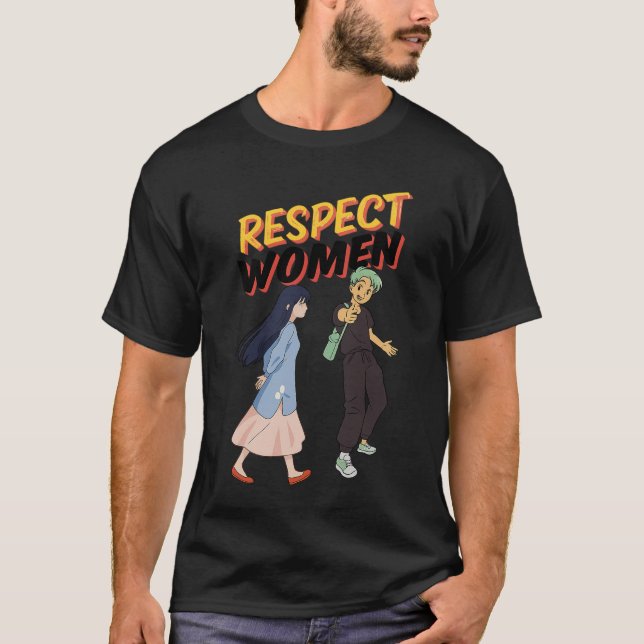 Respektera Kvinnor – Empowerment T-shirt för Honom (Framsida)