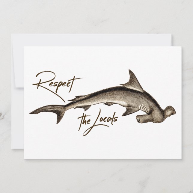 Respektera Locals Hammerhead Shark Funny Quote (Framsida)