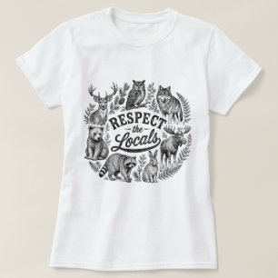 Respektera lokalbefolkningen Skogsvilda djur T-shi T Shirt