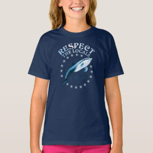 Respektera lokalerna - notan för delfiner Älskare T Shirt