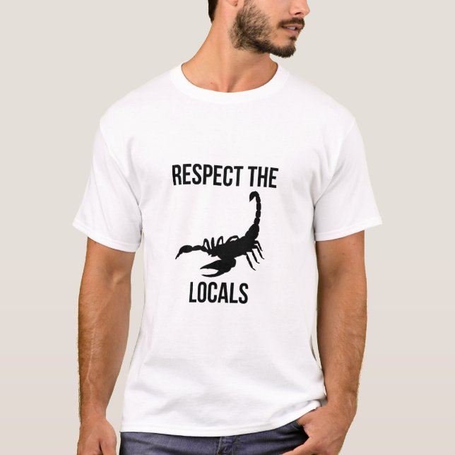 Respektera lokalerna (Skorpionen) T Shirt (Framsida)