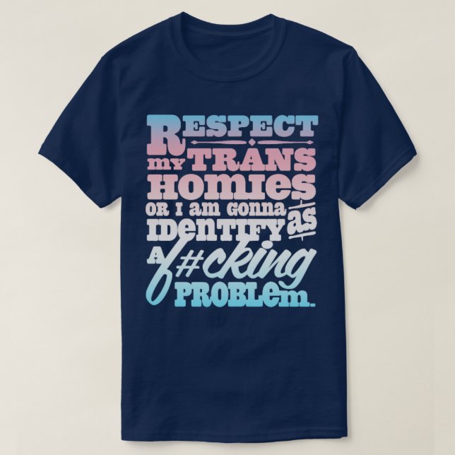 Respektera mina trans-domäner eller så identifiera t shirt (Design framsida)