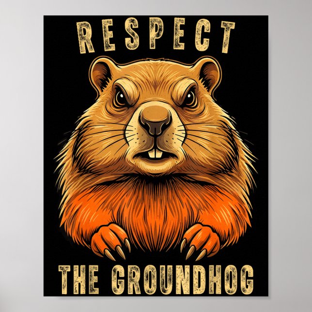 Respektera Murmeldagen Rolig Groundhog Day Murmeld Poster (Framsidan)