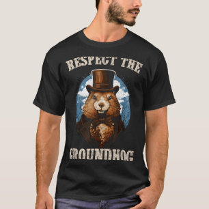 Respektera Murmeldagen Rolig Groundhog Day  T Shirt