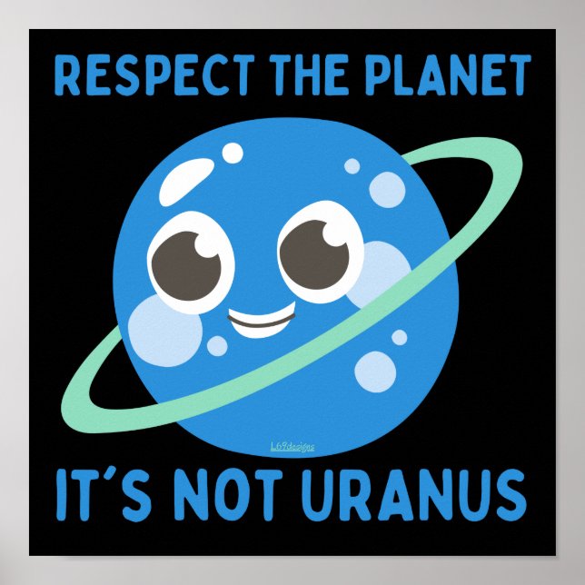 RESPEKTERA PLANET, DET ÄR INTE URANUS roligt Poster (Framsidan)