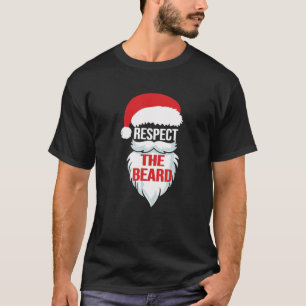 Respektera skägget Jultomten julgåvor i Julafton T Shirt