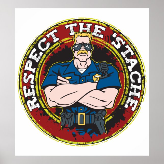 Respektera "Stache Police Officer" Poster (Framsidan)